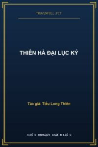 Thiên Hà Đại Lục Ký