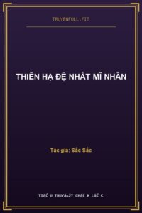 Thiên Hạ Đệ Nhất Mĩ Nhân