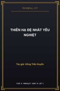 Thiên Hạ Đệ Nhất Yêu Nghiệt