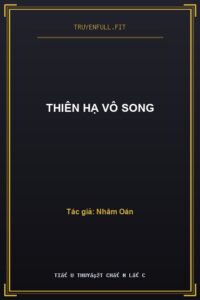 Thiên Hạ Vô Song