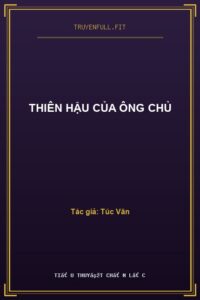 Thiên Hậu Của Ông Chủ