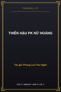 Thiên Hậu Pk Nữ Hoàng