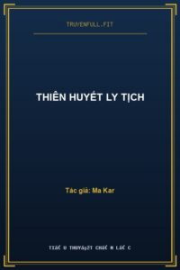 Thiên Huyết Ly Tịch