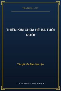 Thiên Kim Chúa Hề Ba Tuổi Rưỡi