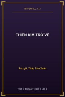 Thiên Kim Trở Về
