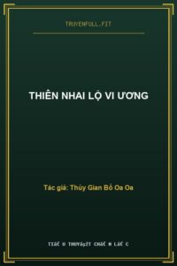 Thiên Nhai Lộ Vi Ương