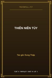 Thiên Niên Túy