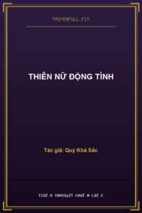 Thiên Nữ Động Tình