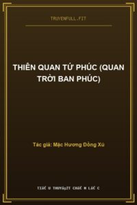 Thiên Quan Tứ Phúc (Quan Trời Ban Phúc)