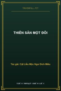 Thiên Sân Một Đôi