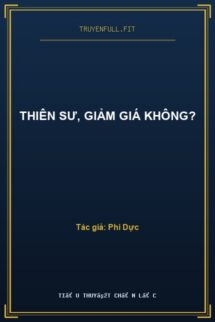 Thiên Sư, Giảm Giá Không?
