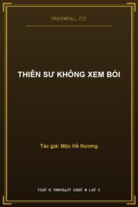 Thiên Sư Không Xem Bói