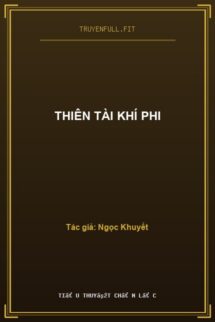Thiên Tài Khí Phi