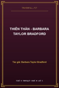 Thiên Thần – Barbara Taylor Bradford