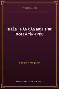 Thiên Thần Cần Một Thứ Gọi Là Tình Yêu