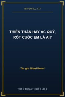 Thiên Thần Hay Ác Quỷ, Rốt Cuộc Em Là Ai?
