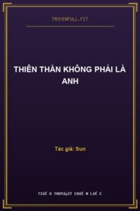 Thiên Thần Không Phải Là Anh