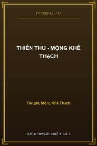 Thiên Thu – Mộng Khê Thạch