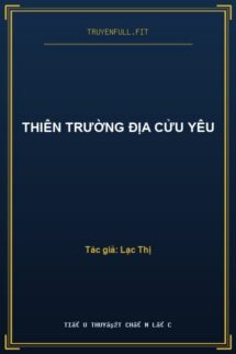 Thiên Trường Địa Cửu Yêu