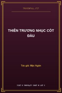 Thiên Trương Nhục Cốt Đầu