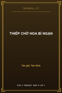 Thiếp Chờ Hoa Bỉ Ngạn