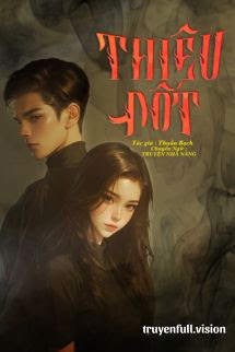 Thiêu Đốt – Thuần Bạch