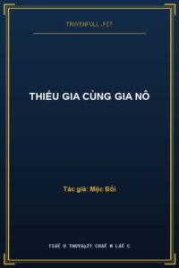 Thiếu Gia Cùng Gia Nô