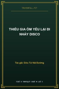 Thiếu Gia Ốm Yếu Lại Đi Nhảy Disco
