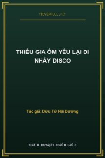 Thiếu Gia Ốm Yếu Lại Đi Nhảy Disco