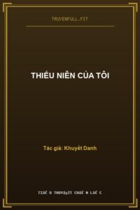 Thiếu Niên Của Tôi