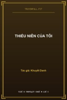 Thiếu Niên Của Tôi