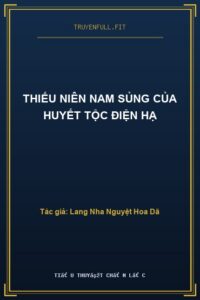 Thiếu Niên Nam Sủng Của Huyết Tộc Điện Hạ