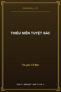 Thiếu Niên Tuyệt Sắc