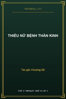 Thiếu Nữ Bệnh Thần Kinh