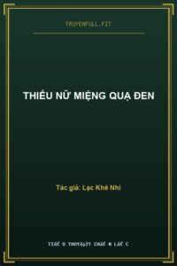 Thiếu Nữ Miệng Quạ Đen