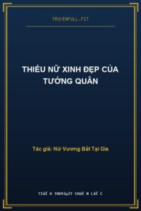 Thiếu Nữ Xinh Đẹp Của Tướng Quân