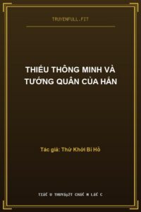Thiếu Thông Minh Và Tướng Quân Của Hắn