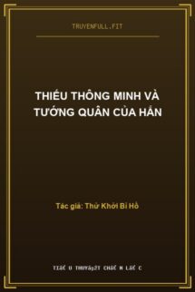 Thiếu Thông Minh Và Tướng Quân Của Hắn