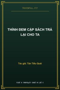 Thỉnh Đem Cặp Sách Trả Lại Cho ta