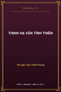 Thịnh Hạ Vãn Tình Thiên