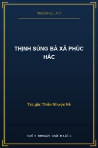 Thịnh Sủng Bà Xã Phúc Hắc