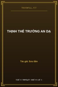 Thịnh Thế Trường An Dạ