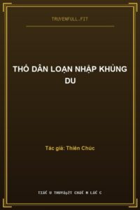 Thổ Dân Loạn Nhập Khủng Du