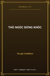 Thỏ Ngốc Đừng Khóc