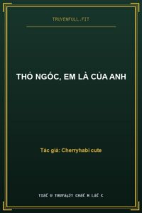Thỏ Ngốc, Em Là Của Anh