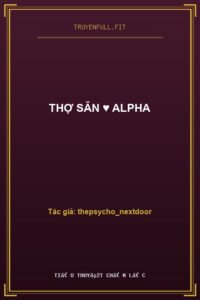 Thợ Săn ♥ Alpha