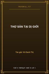 Thợ Săn Tại Dị Giới