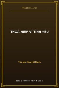 Thoả Hiệp Vì Tình Yêu