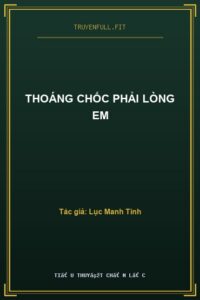 Thoáng Chốc Phải Lòng Em