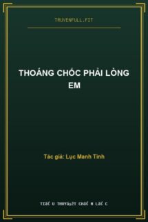 Thoáng Chốc Phải Lòng Em
